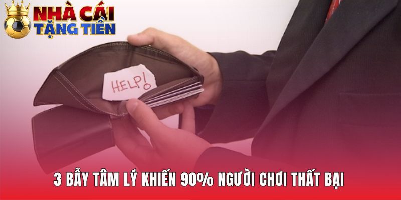 Bẫy tâm lý giải thích tại sao chơi cá độ luôn thua?