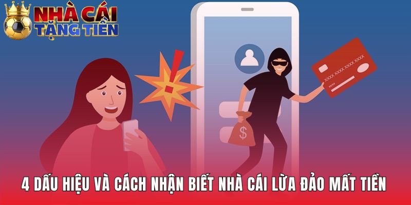 Cách nhận biết nhà cái lừa đảo dựa trên 4 dấu hiệu chính