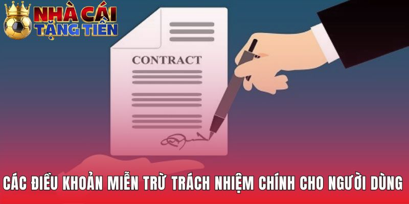 Điều khoản miễn trừ trách nhiệm là cam kết của người dùng