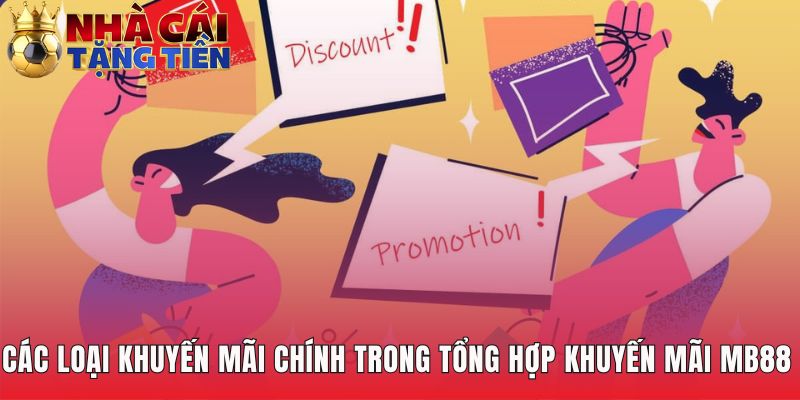Tổng hợp khuyến mãi MB88 có ưu đãi cho mọi đối tượng
