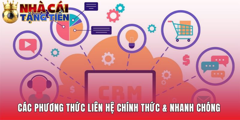 Các kênh liên hệ đa dạng giúp xử lý yêu cầu nhanh