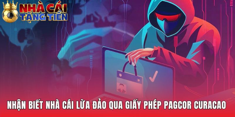 Xác thực giấy phép PAGCOR là cách nhận biết nhà cái lừa đảo
