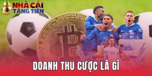 Doanh Thu Cược Là Gì