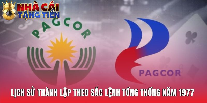 PAGCOR là gì giải thích nguồn gốc từ Sắc lệnh Tổng thống 1869