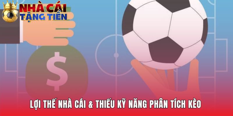 Lợi thế nhà cái giải thích tại sao chơi cá độ luôn thua?