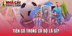 Tiền cỏ trong cá độ là gì