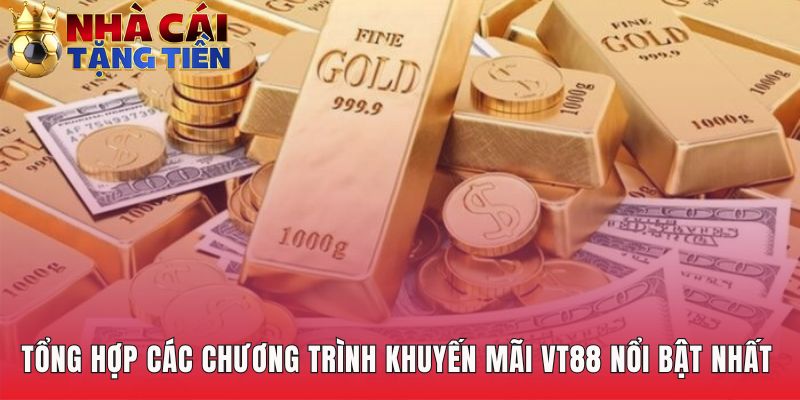 Tổng hợp khuyến mãi VT88 với ưu đãi đa dạng cho mọi người chơi
