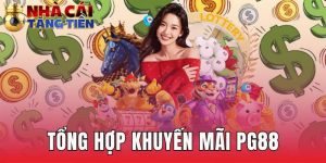 Tổng Hợp Khuyến Mãi PG88