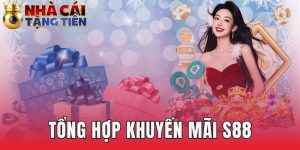 Tổng Hợp Khuyến Mãi S88