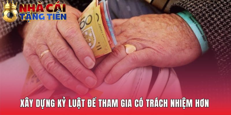 Xây dựng kỷ luật qua các quy tắc quản lý vốn và cảm xúc